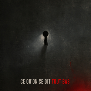 Ce qu'on se dit tout bas