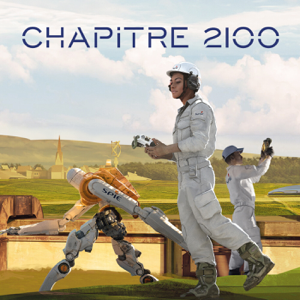 Chapitre 2100 - 6 récits d'anticipation pour préparer demain par SPIE France