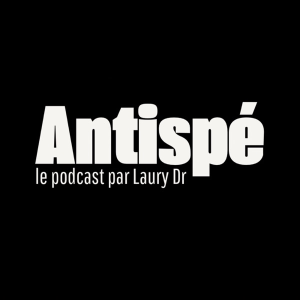 Antispé le podcast