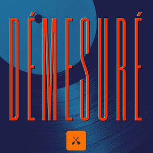 DÉMESURÉ
