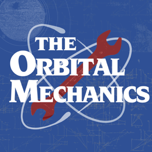 The Orbital Mechanics Podcast